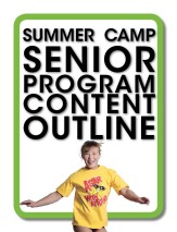 Summer Camp Program Content Outline - Senior (ages 9-11 years)